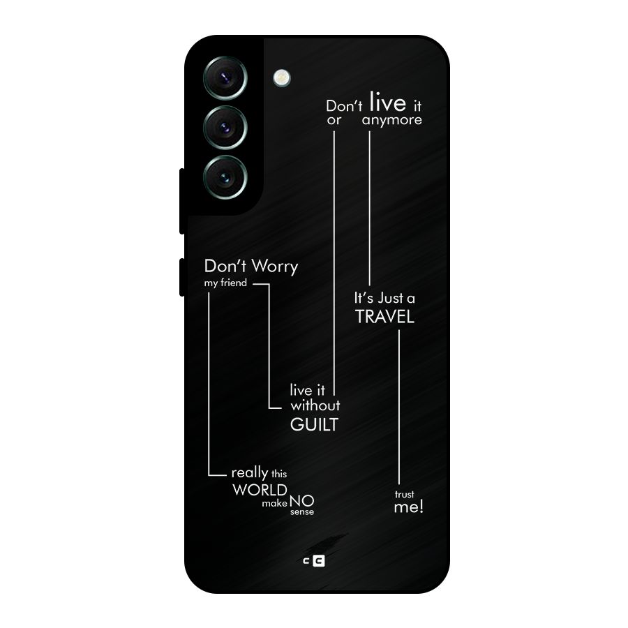 Quotes Of Life Metal Back Case for Galaxy S22 Plus 5G