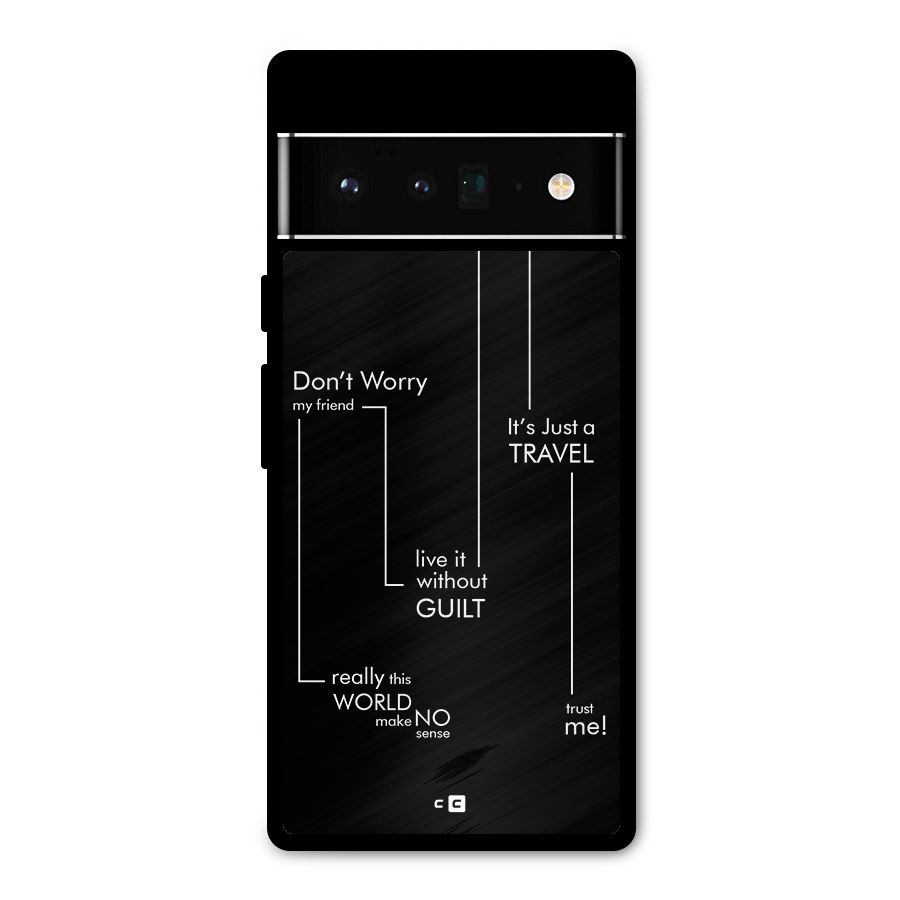 Quotes Of Life Metal Back Case for Google Pixel 6 Pro