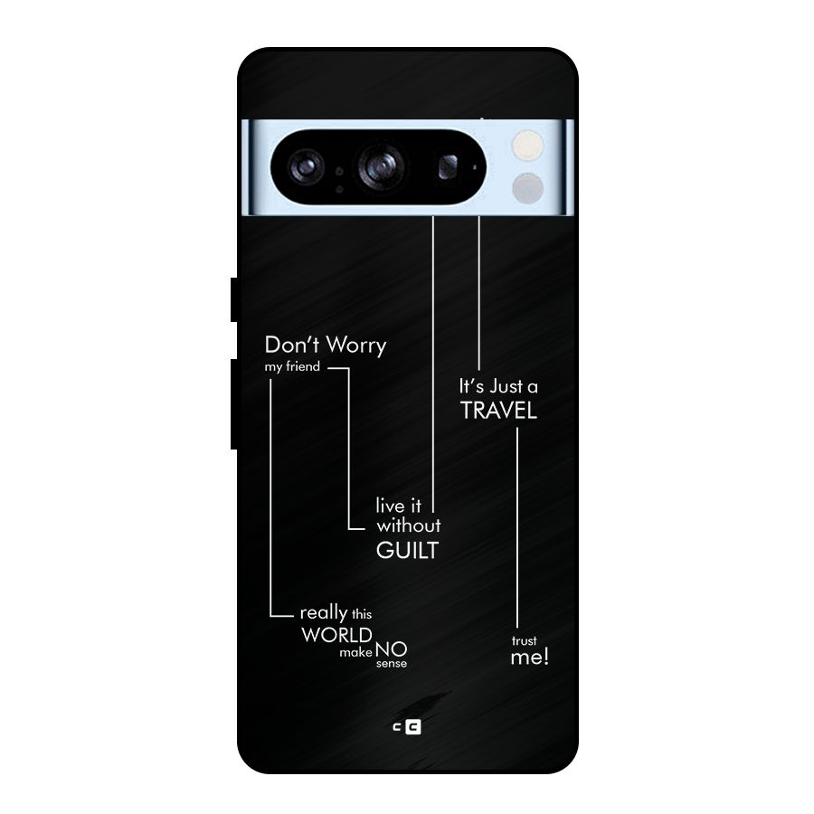 Quotes Of Life Metal Back Case for Google Pixel 8 Pro