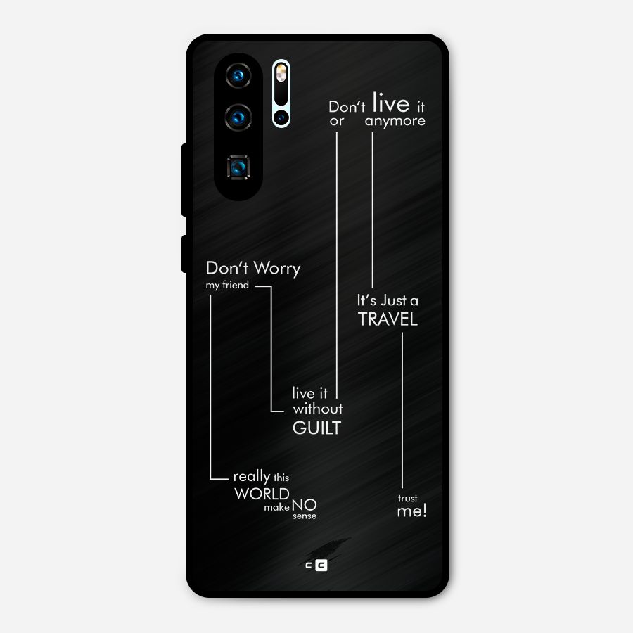 Quotes Of Life Metal Back Case for Huawei P30 Pro