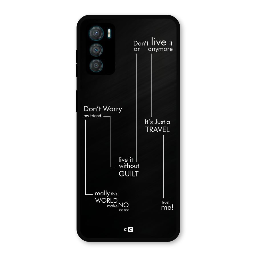 Quotes Of Life Metal Back Case for Moto G42