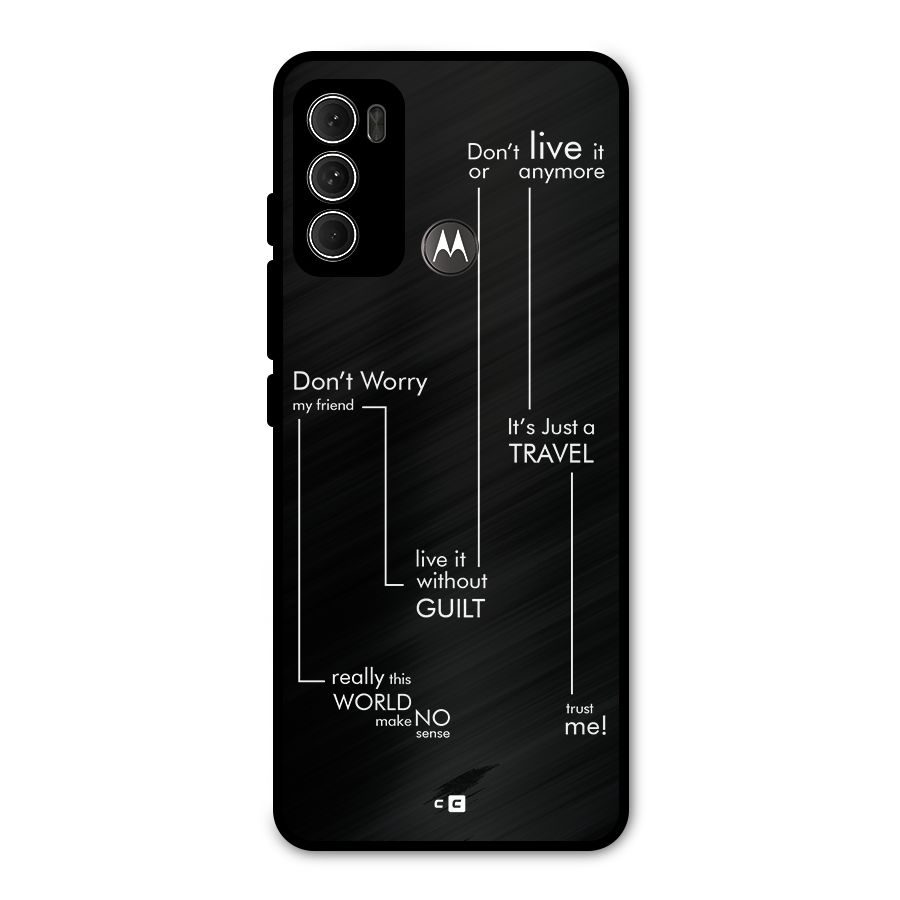 Quotes Of Life Metal Back Case for Moto G60