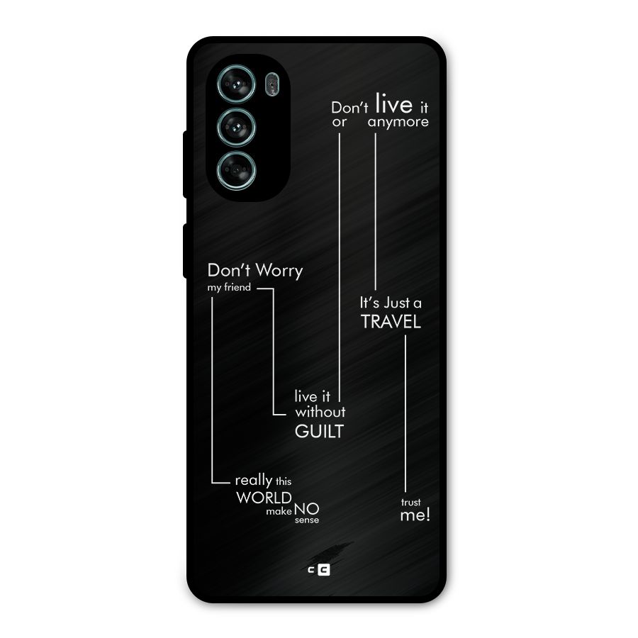 Quotes Of Life Metal Back Case for Moto G62