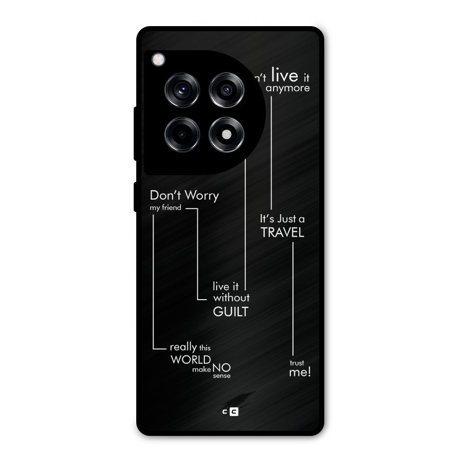 Quotes Of Life Metal Back Case for OnePlus 12R