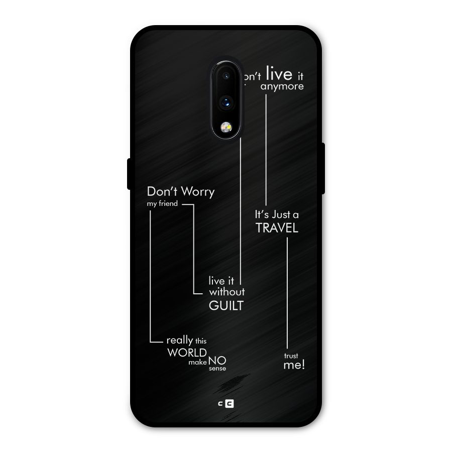 Quotes Of Life Metal Back Case for OnePlus 7