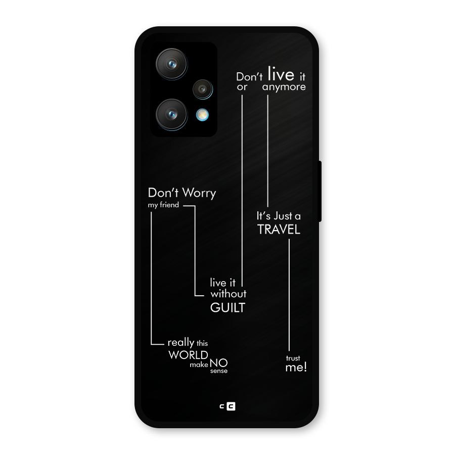 Quotes Of Life Metal Back Case for Realme 9