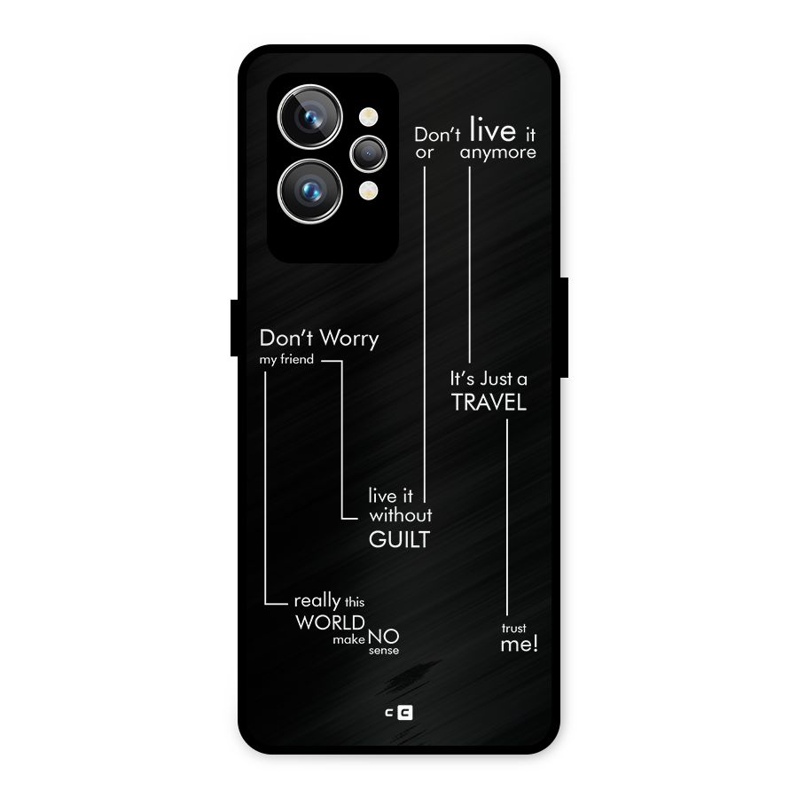 Quotes Of Life Metal Back Case for Realme GT2 Pro