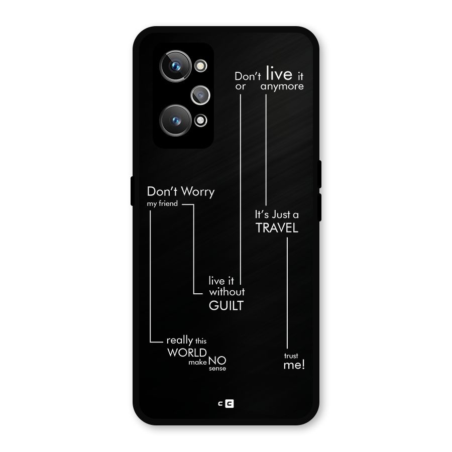 Quotes Of Life Metal Back Case for Realme GT Neo 3T