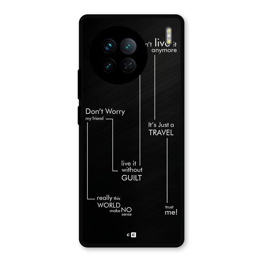 Quotes Of Life Metal Back Case for Vivo X90
