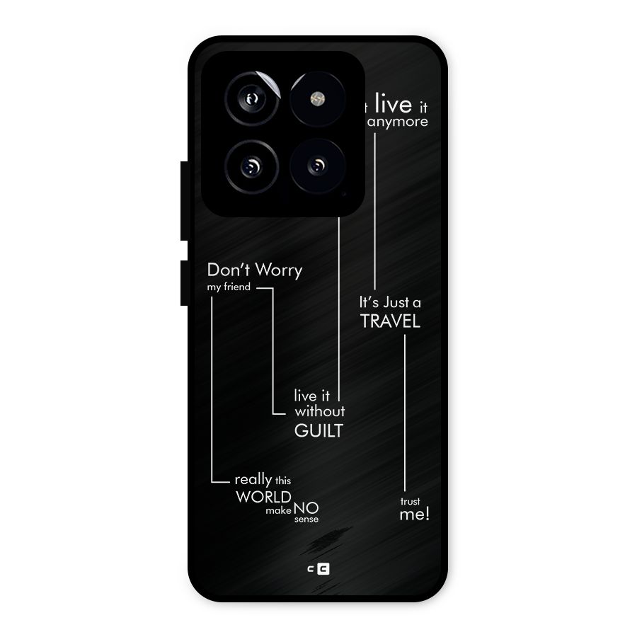 Quotes Of Life Metal Back Case for Xiaomi 14