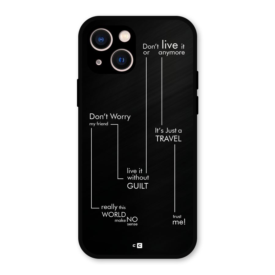 Quotes Of Life Metal Back Case for iPhone 13