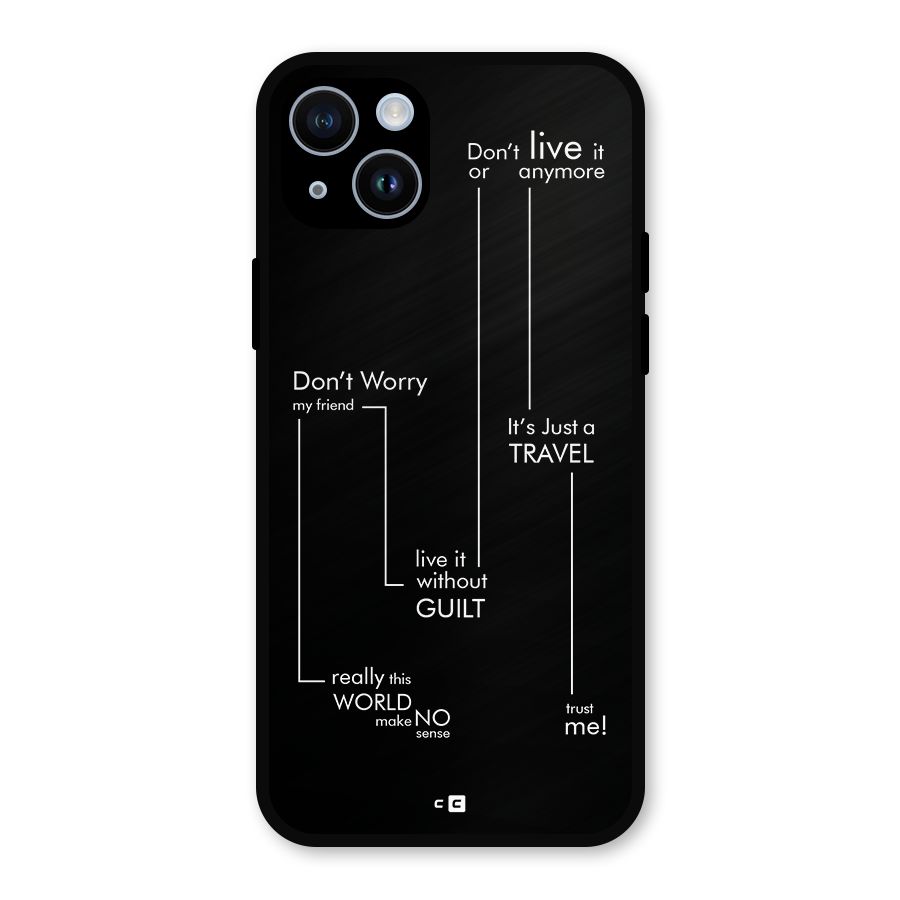 Quotes Of Life Metal Back Case for iPhone 14
