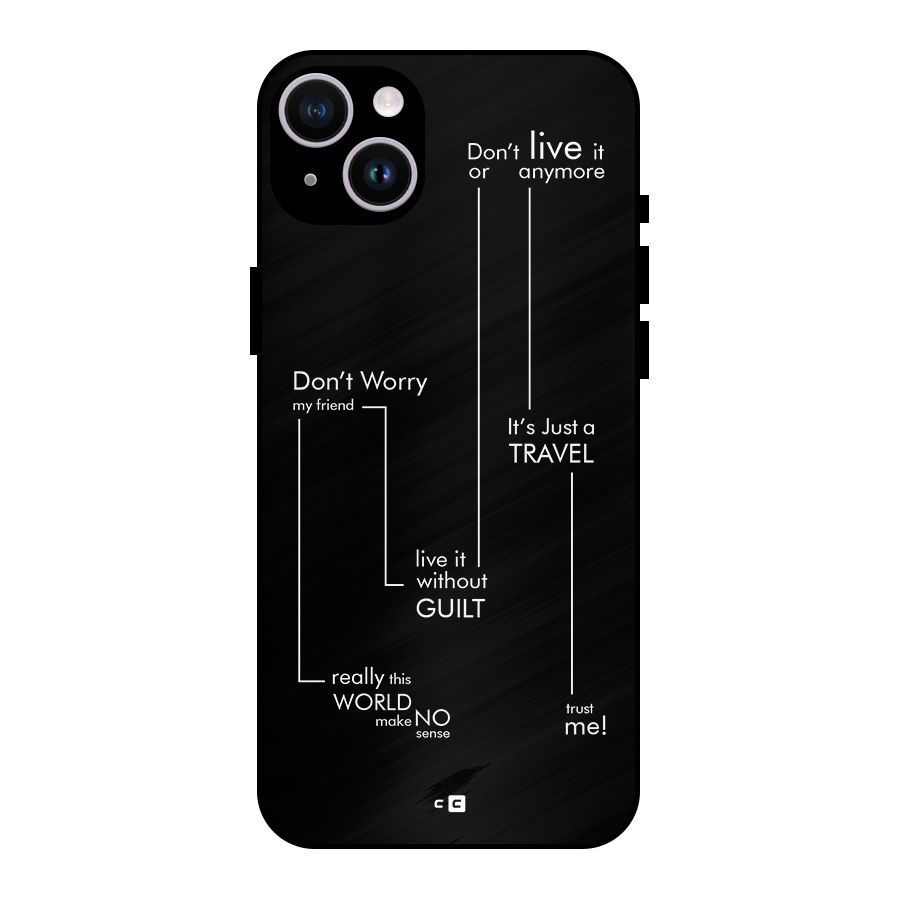 Quotes Of Life Metal Back Case for iPhone 14 Plus