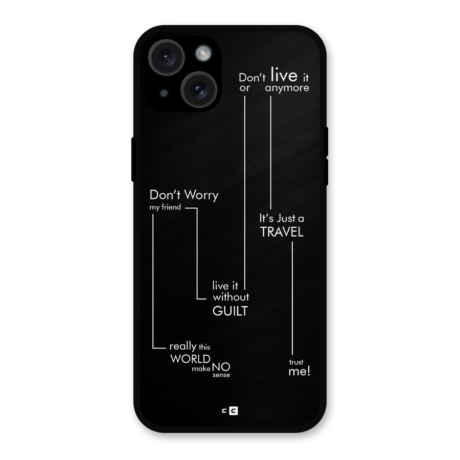 Quotes Of Life Metal Back Case for iPhone 15 Plus