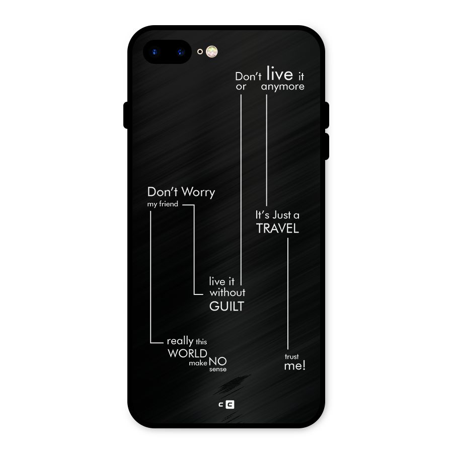 Quotes Of Life Metal Back Case for iPhone 8 Plus