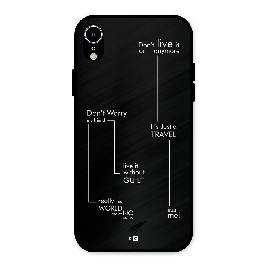 Quotes Of Life Metal Back Case for iPhone XR