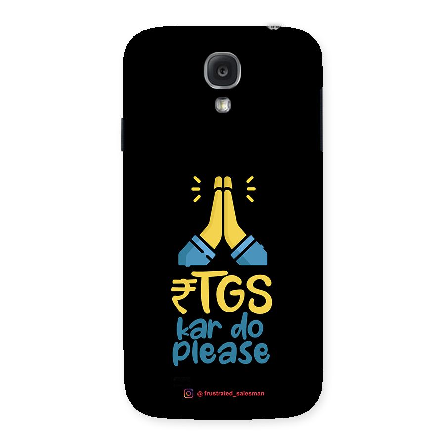 RTGS Kar Do Please Black Back Case for Samsung Galaxy S4