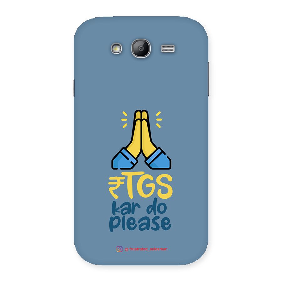 RTGS Kar Do Please SteelBlue Back Case for Galaxy Grand Neo