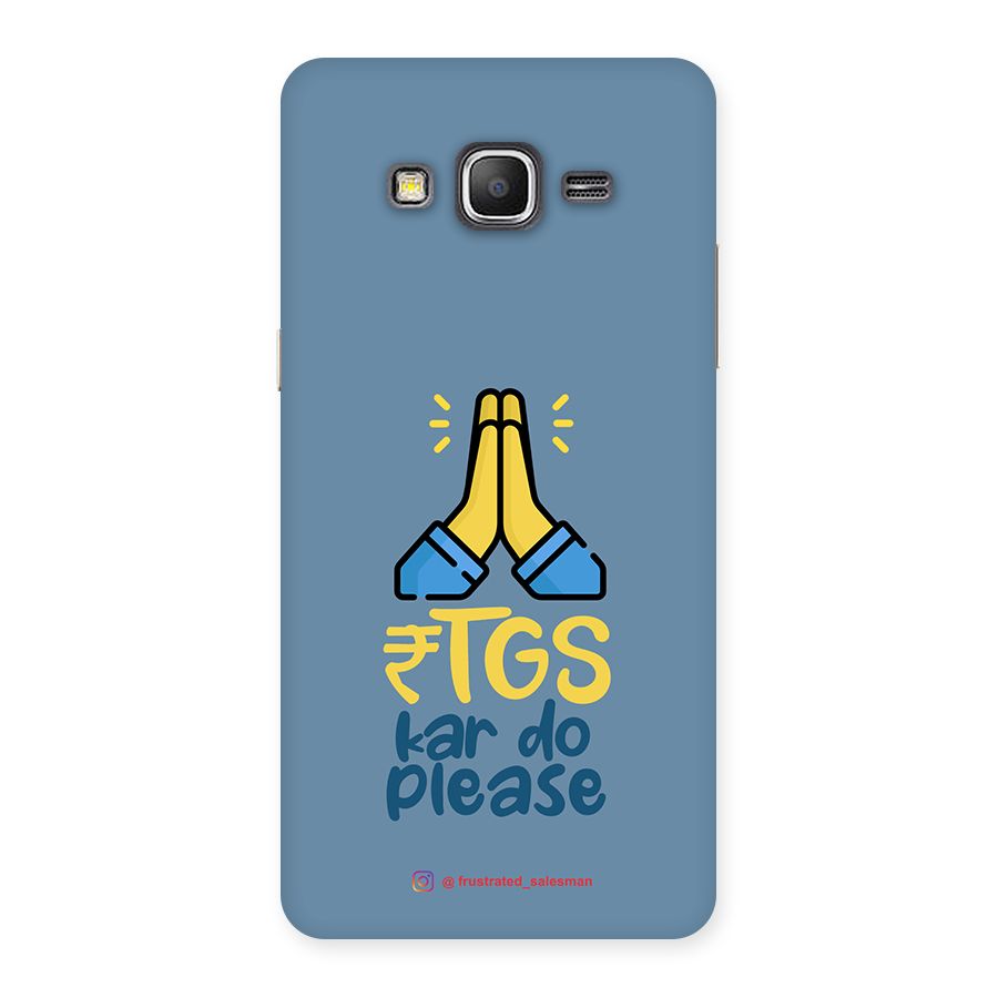 RTGS Kar Do Please SteelBlue Back Case for Galaxy Grand Prime