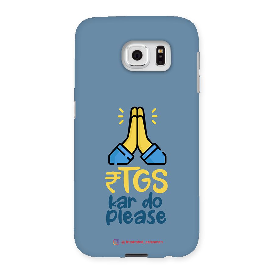 RTGS Kar Do Please SteelBlue Back Case for Samsung Galaxy S6