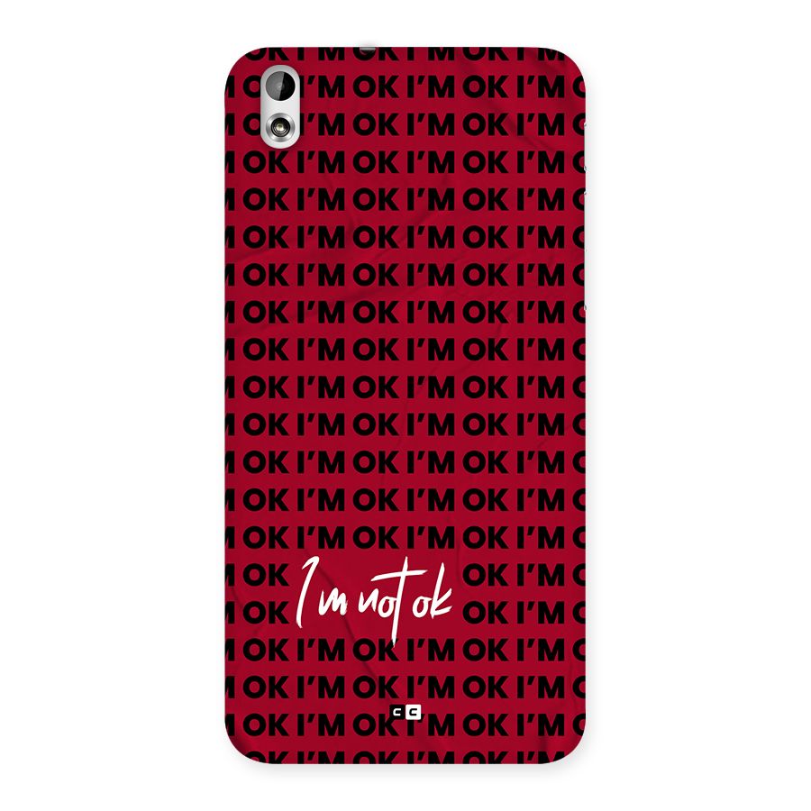 Really Not Ok Back Case for Desire 816s