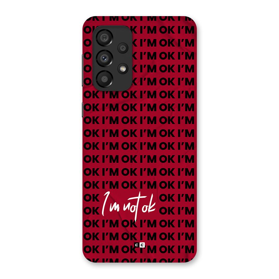 Really Not Ok Back Case for Galaxy A33 5G