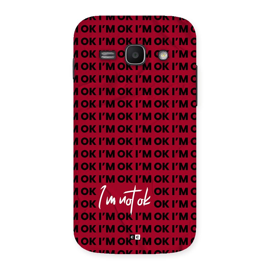 Really Not Ok Back Case for Galaxy Ace3