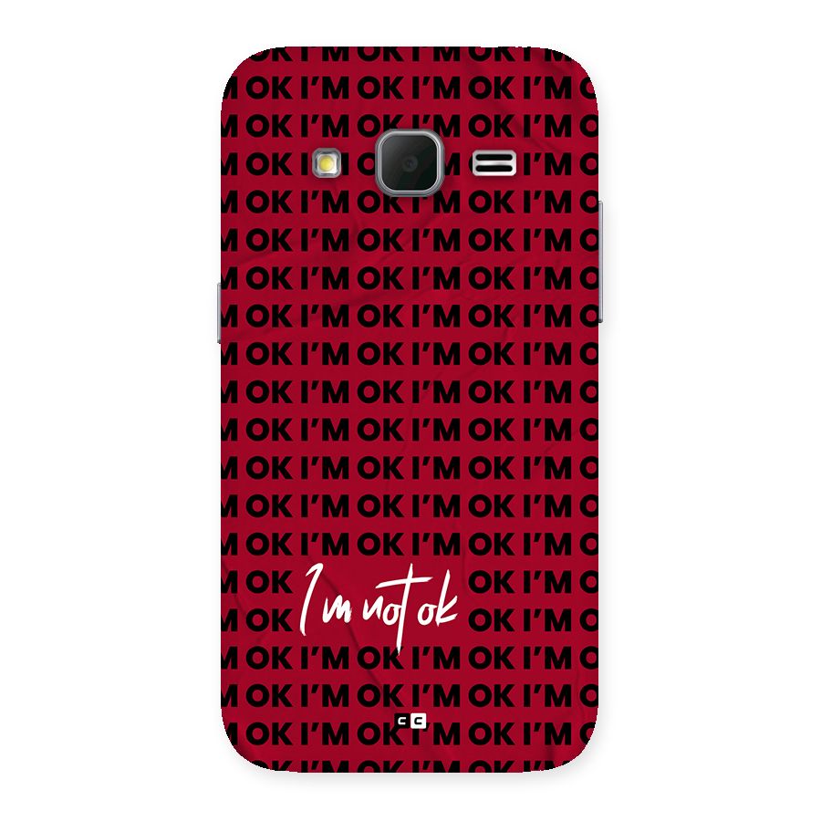 Really Not Ok Back Case for Galaxy Core Prime