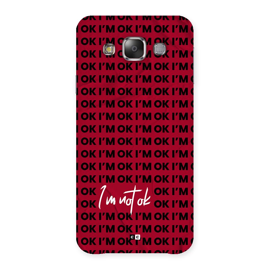 Really Not Ok Back Case for Galaxy E7