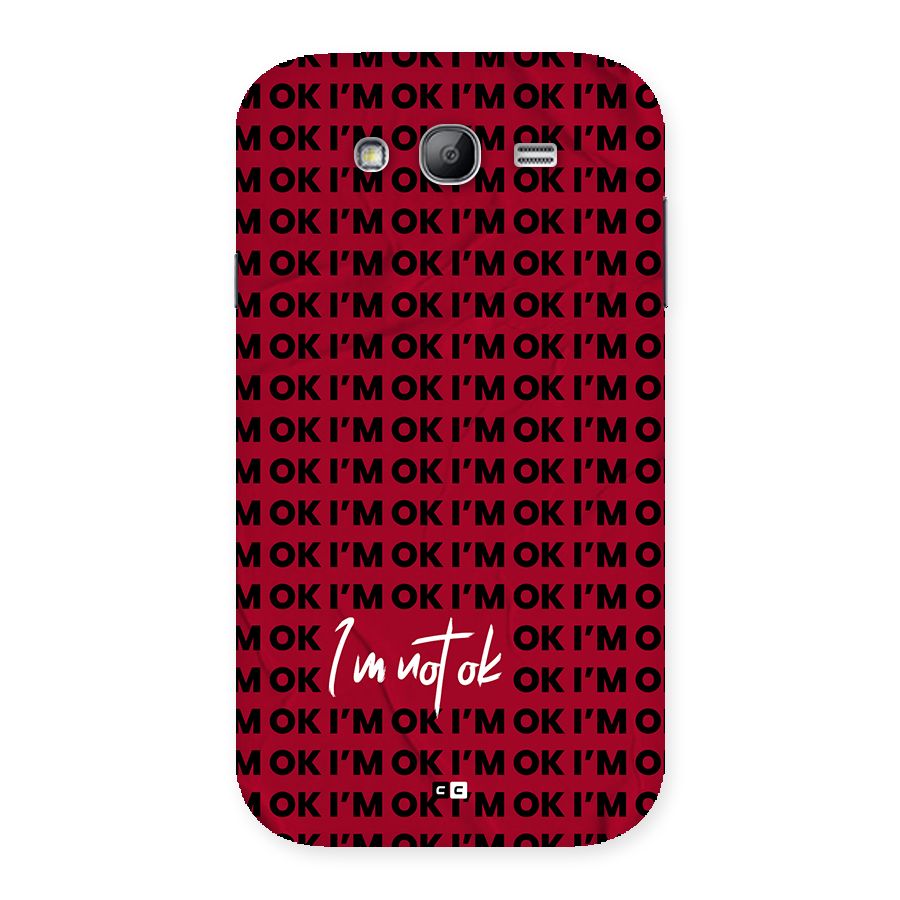 Really Not Ok Back Case for Galaxy Grand Neo Plus