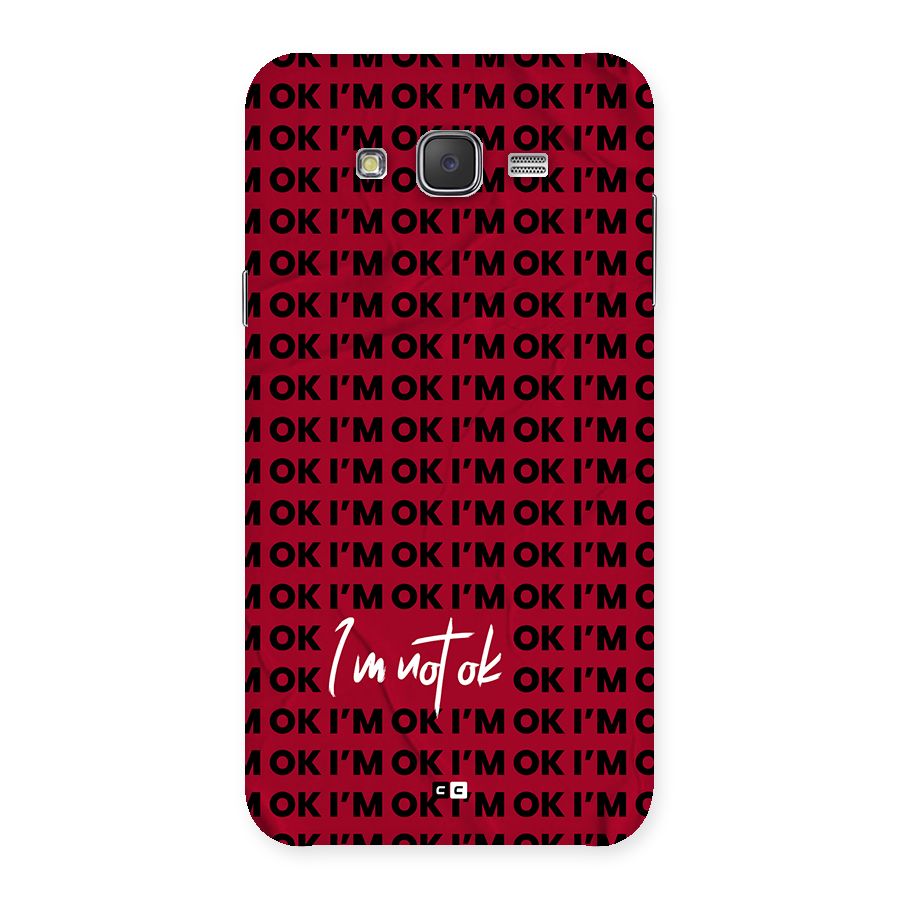 Really Not Ok Back Case for Galaxy J7