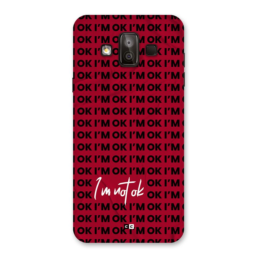 Really Not Ok Back Case for Galaxy J7 Duo