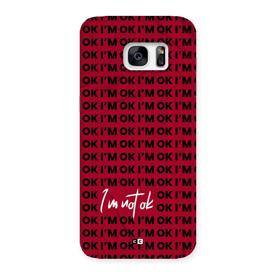 Really Not Ok Back Case for Galaxy S7 Edge