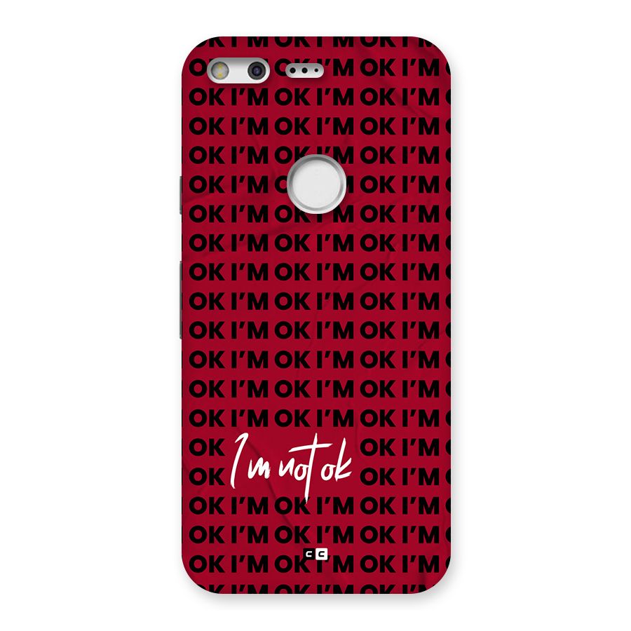 Really Not Ok Back Case for Google Pixel