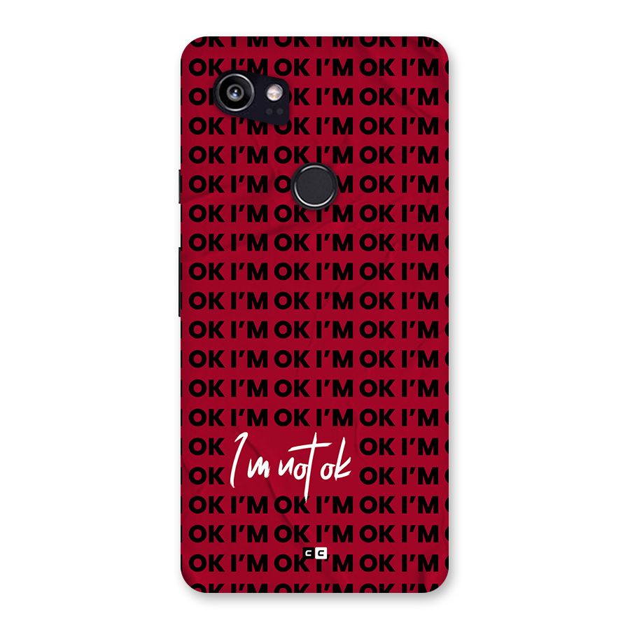 Really Not Ok Back Case for Google Pixel 2 XL