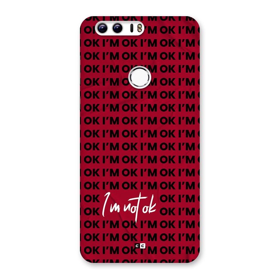 Really Not Ok Back Case for Honor 8