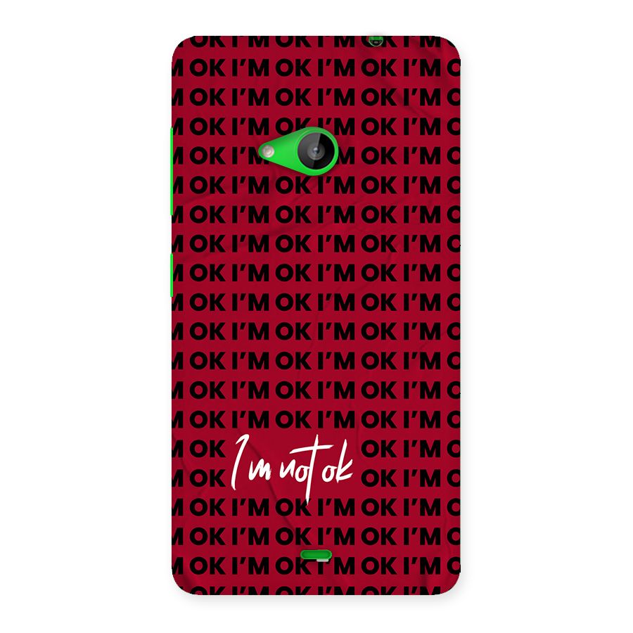Really Not Ok Back Case for Lumia 535