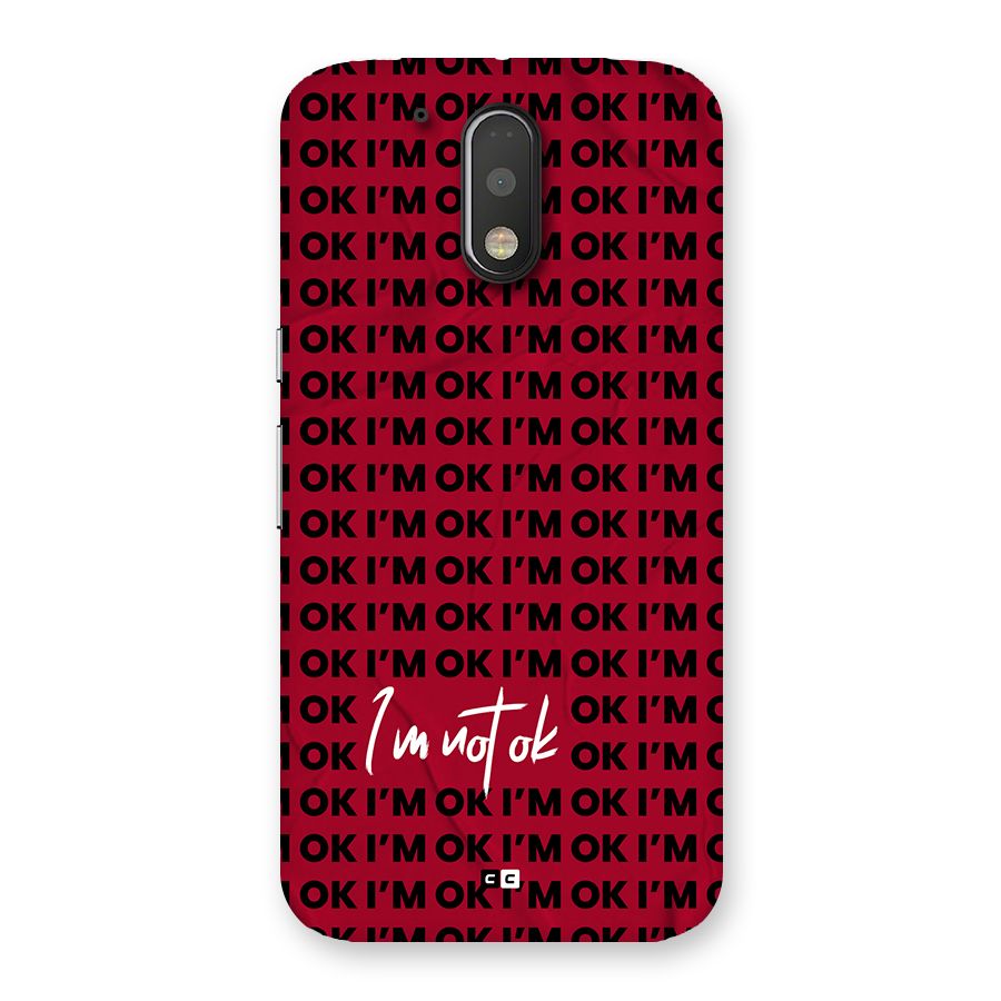 Really Not Ok Back Case for Moto G4