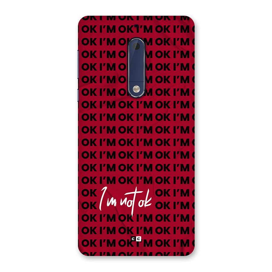 Really Not Ok Back Case for Nokia 5
