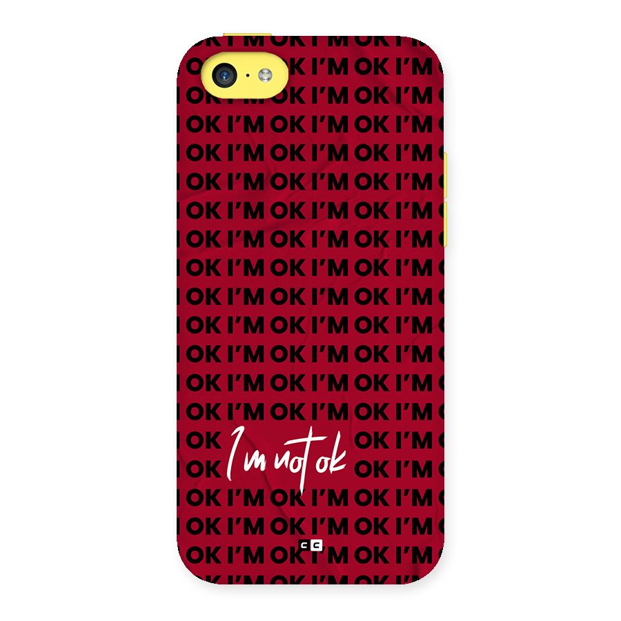 Really Not Ok Back Case for iPhone 5C