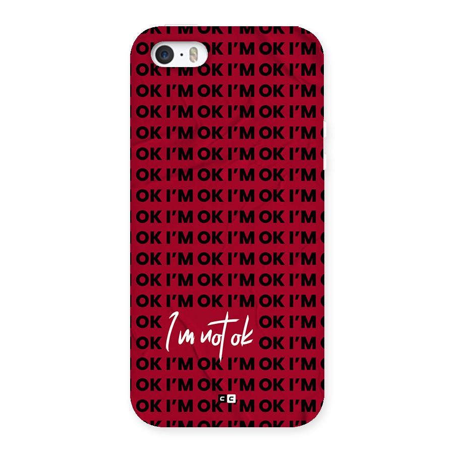 Really Not Ok Back Case for iPhone 5 5s