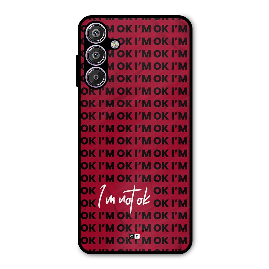 Really Not Ok Metal Back Case for Galaxy M15