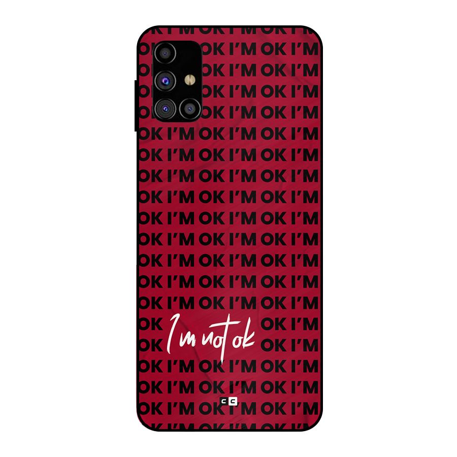Really Not Ok Metal Back Case for Galaxy M31s