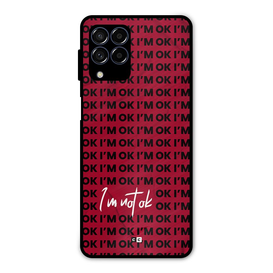 Really Not Ok Metal Back Case for Galaxy M53 5G