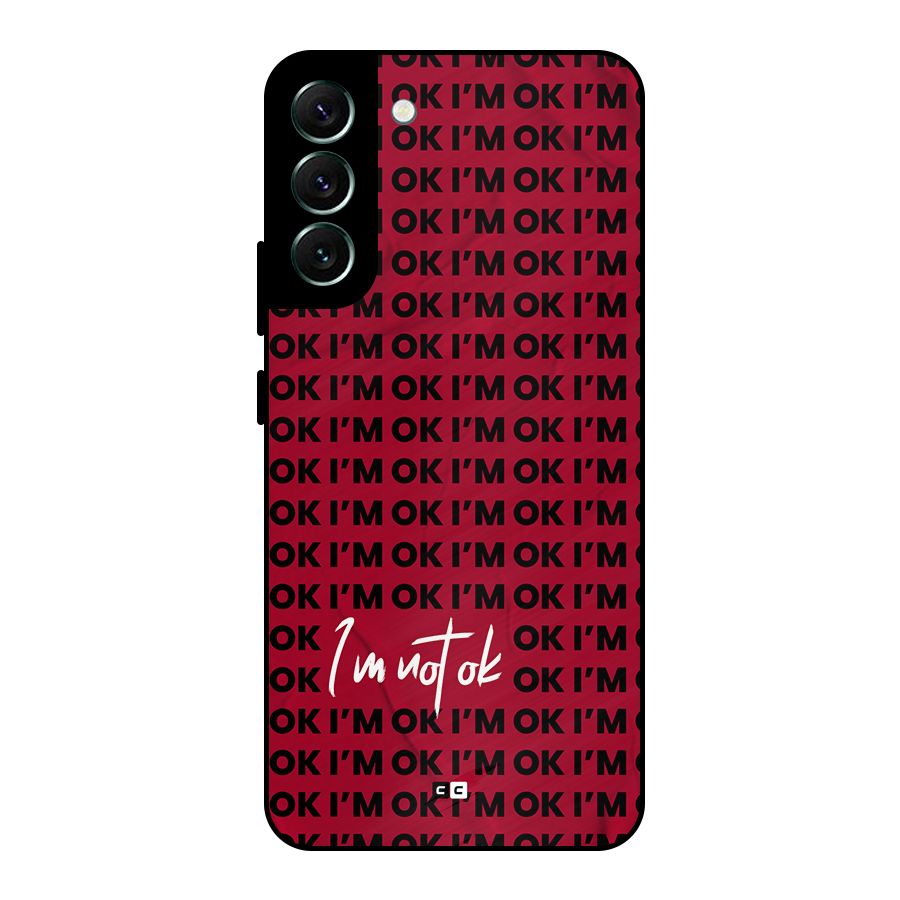 Really Not Ok Metal Back Case for Galaxy S22 Plus 5G