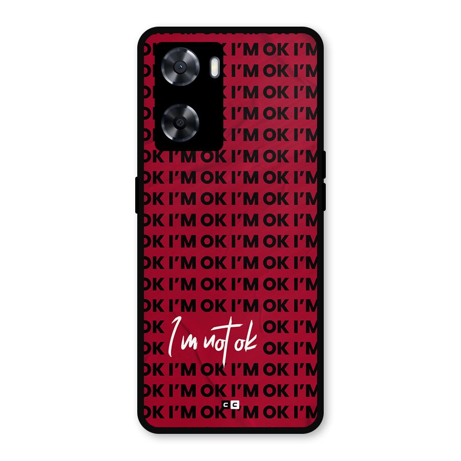 Really Not Ok Metal Back Case for Oppo A57 2022