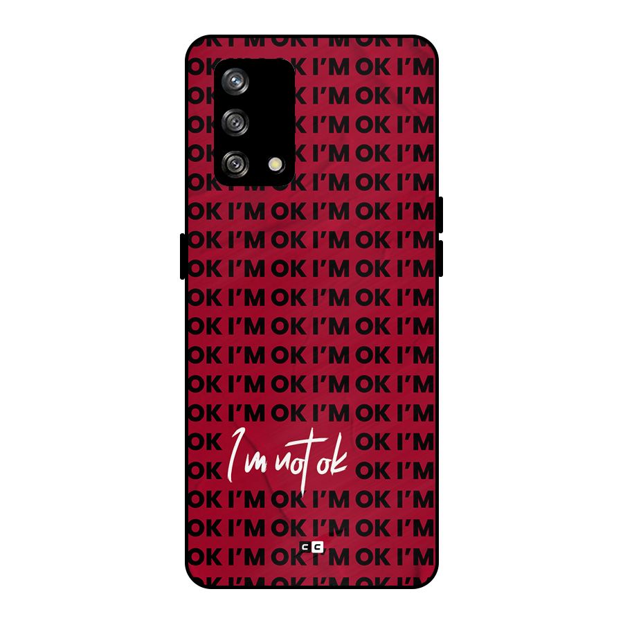 Really Not Ok Metal Back Case for Oppo F19