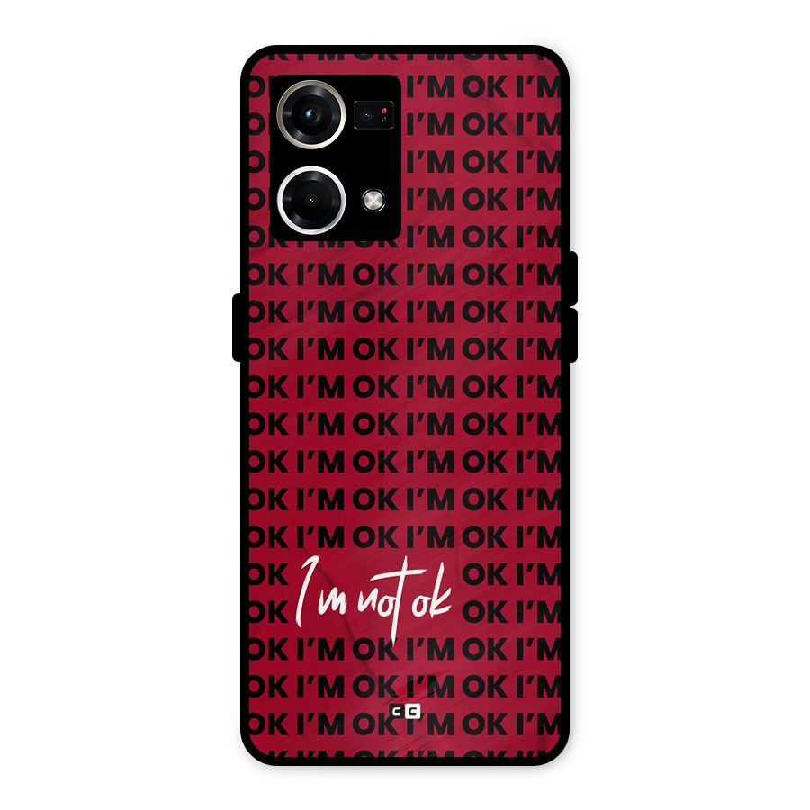 Really Not Ok Metal Back Case for Oppo F21 Pro 4G