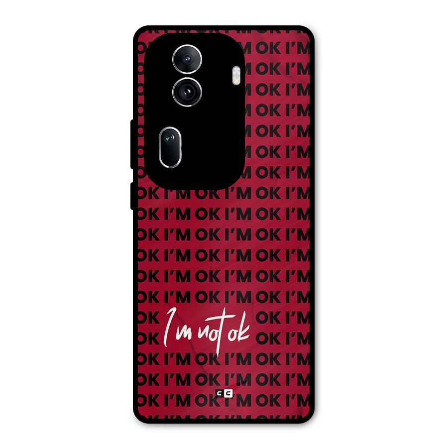 Really Not Ok Metal Back Case for Oppo Reno11 Pro 5G