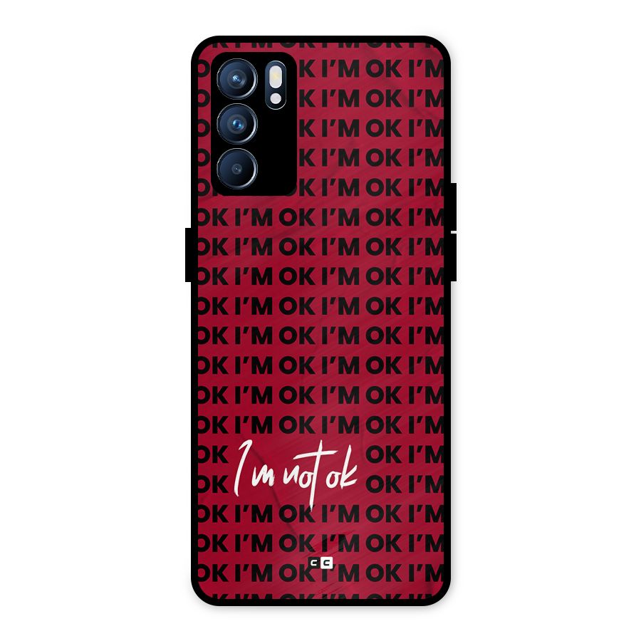 Really Not Ok Metal Back Case for Oppo Reno6 5G